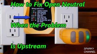 How to Fix an Open Neutral Receptacle When the Problem is Upstream in the Circuit