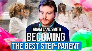 Top 7 ways to bond with your stepchild. Relationship tips from Adam Lane Smith