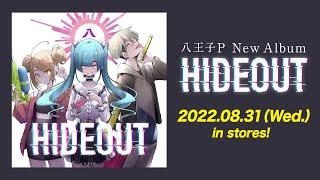 八王子P New Album「HIDEOUT」XFD