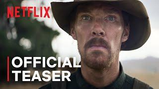 The Power of the Dog  Official Teaser  Netflix