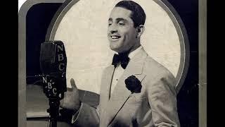 Al Bowlly - Lets Face The Music And Dance 1936 Ray Noble Irving Berlin  Follow The Fleet