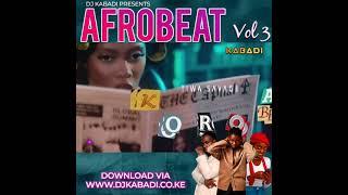 AFROBEATS MIX VOL3 BY DJ KABADI 