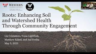 Roots Enhancing Soil and Watershed Health Through Community Engagement