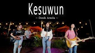 KESUWUN  Denik Armila      Official Music Video