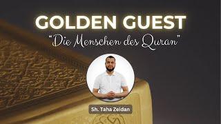 Golden Guest  Sheikh Taha  Die Menschen des Quran