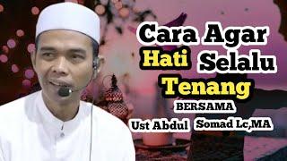  Cara Agar Hati Selalu Tenang  Bersama Ust Abdul Somad Lc.Ma#motivasiislam