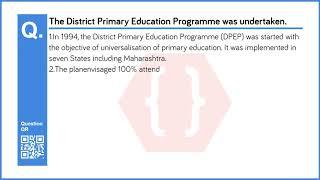 The District Primary Education Programme was undertaken. Give reasons.  Education  9th