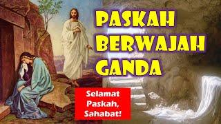 Paskah Berwajah Ganda