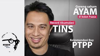 #UBBM 0312  Record Akumulasi TINS Goreng Ayam di Bulan Puasa & Tujuan Rekomendasi PTPP