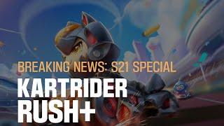 KartRider Rush+  S21 Breaking News