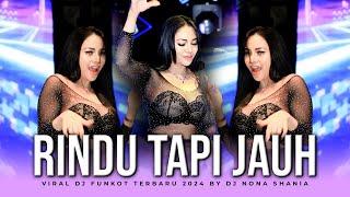 FUNKOT - RINDU TAPI JAUH  DIHATIKU CUMA SATU TAK ADA SELAIN KAMU  COVER VIRAL BY DJ NONA SHANIA