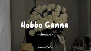 Hobbo Ganna - Sherine  Lyrics Arabic + Latin + Terjemahan  حبه جنة - شيرين