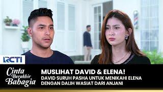 WASIAT PALSU David Suruh Pasha Menikah Dengan Elena  CINTA BERAKHIR BAHAGIA  Eps.110 33