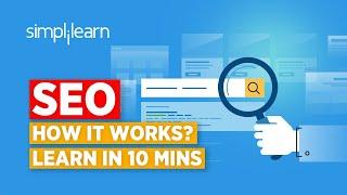 SEO In 10 Minutes  What Is SEOSearch Engine Optimization?  SEO Explained 2020  Simplilearn