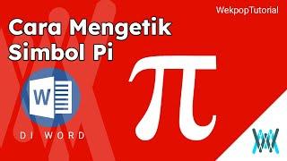 Cara Mengetik Simbol Pi di Word  Bayu Wekpop Tutorial