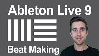 How to Make Beats in Ableton Live 9 Beginner