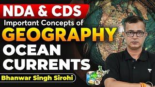 Ocean Currents  Most Important Concepts Of Geography  NDA & CDS 2024  Bhanwar Singh