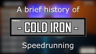 A brief history of the Cold Iron speedrun