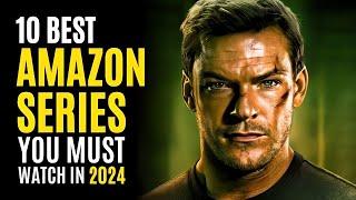 Top 10 Best Series on AMAZON PRIME You Must Watch 2024