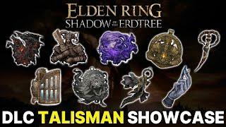 ELDEN RING All 40 New DLC Talismans Showcase Shadow of the Erdtree All New Effects