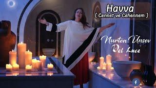 Nurten Ünsev - Havva  Cennet ve Cehennem Official Video Hamam Serisi