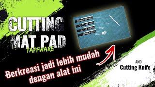 unboxing taffware cutting mat dan pisau cutting set