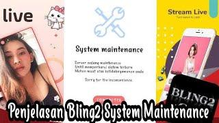 Penjelasan Bling2 System Maintenance