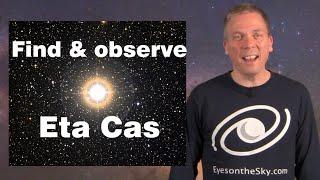 Findsee Sun-like double star Eta Cassiopeiae with your telescope - TOTS #2