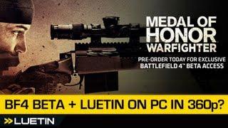 Battlefield 4 Beta Access & Luetin on PC?