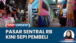 UPDATE Kondisi Pasar Sentral RB Wuawua Kendari Sulawesi Tenggara Kini Sepi Pembeli seusai Kebakaran