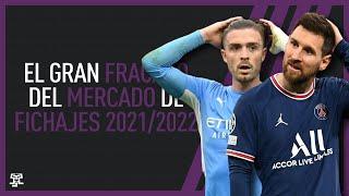 El GRAN FRACASO del MERCADO de FICHAJES 20212022