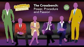 The Crossbench Power Procedure and Passion