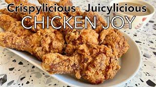 Crispylicious Juicylicious CHICKEN JOY  JOLLIBEE style crispy fried chicken