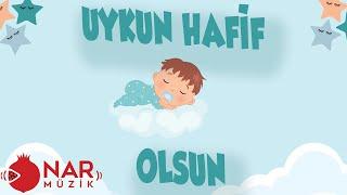 UYKUN HAFİF OLSUN NİNNİSİ