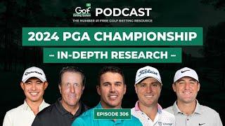 PGA Championship 2024 - In-Depth Research Podcast - Golf Betting System Podcast