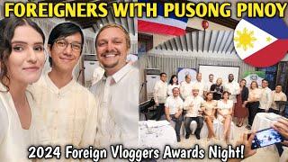 PUSONG PINOY FOREIGN VLOGGERS AWARDS NIGHT Foreigners who fell in love with the Philippines