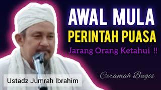 Ceramah Bugis  Ustadz Jumrah Ibrahim  Asal Mula Perintah Puasa Ramadhan