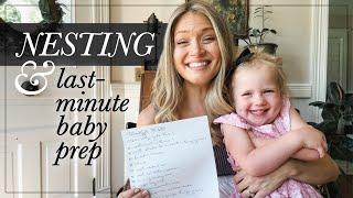 Nest With Me  Last-Minute Baby Prep + Getting Ready for Labor & Delivery