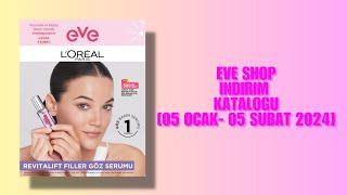 EVESHOP İNDİRİM BROŞÜRÜ 05 OCAK-05 ŞUBAT 2024