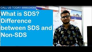 What is SDS? Difference between SDS and Non- SDSGeneral