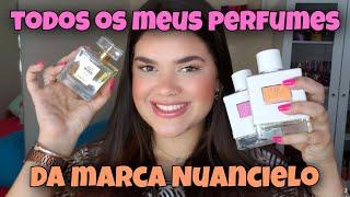 ESTES são TODOS os meus PERFUMES DA NUANCIELO O que eu acho DELES?