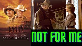 Open Range - Not for Me