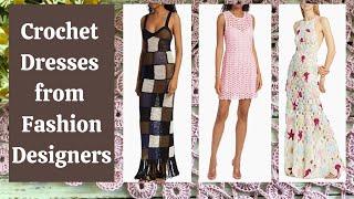 Crochet dresses from fashion designers