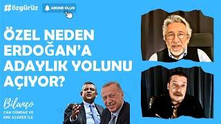 Özgür Özel Erdoğana neden adaylığın yolunu açıyor? Can dündar ve Erk Acarer #Bilançoda konuştu