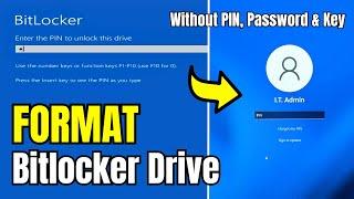 How to FORMAT Bitlocker Encrypted DISK Without KEY 2024 in Window 1011