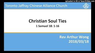 Christian Soul Ties - Rev. Arthur Wong