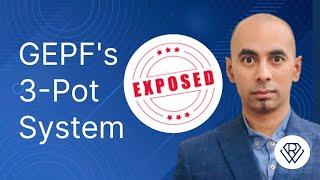 GEPFs 3 Pot System EXPOSED Is Your Money Really Safe?