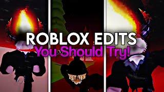 Roblox edits you should try 