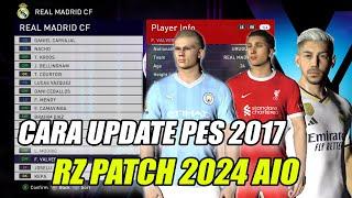 CARA UPDATE PES 2017 RZ PATCH 2024 - RZ PATCH 2024 AIO
