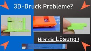 3D Drucker Probleme  Lösungen   Druckbetthaftung Kalibrieren Extruder ...